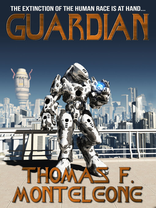 Title details for Guardian by Thomas Monteleone - Available